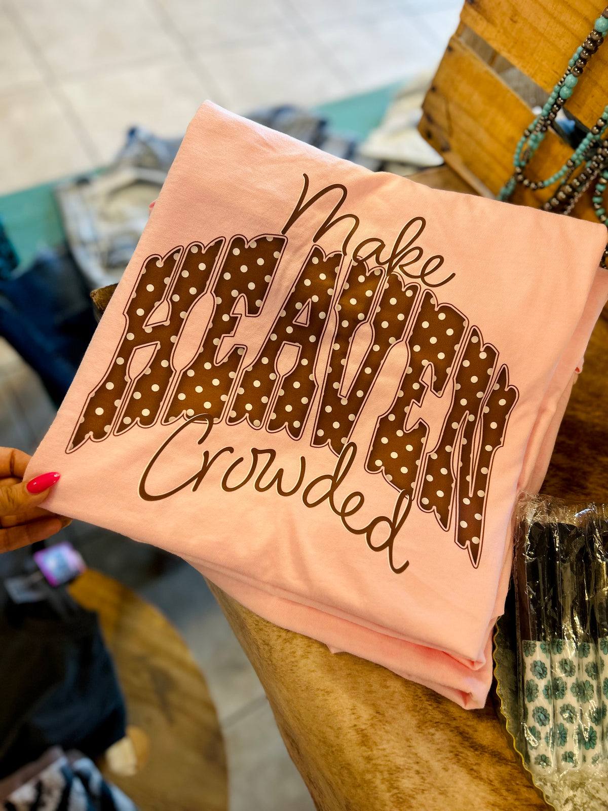 Make heaven crowded tee